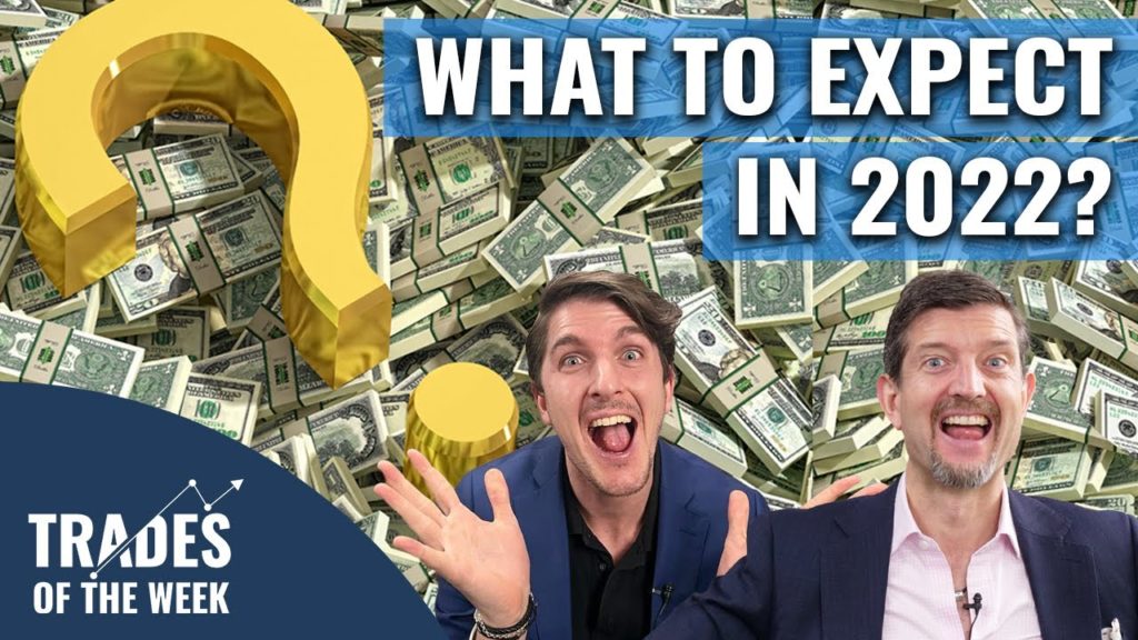 What to Expect in 2022 - Trades of the week 4 Jan.jpg